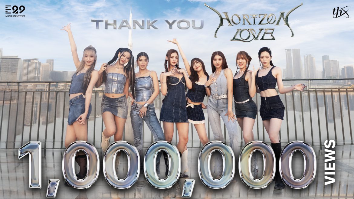 “THX” ภูมิใจก้าวแรก “Horizon Love” ทะลุ 1 ล้านวิว!!  เปิดภาพการทำงานสุดท้าทายกว่าจะได้เป็นศิลปิน!!