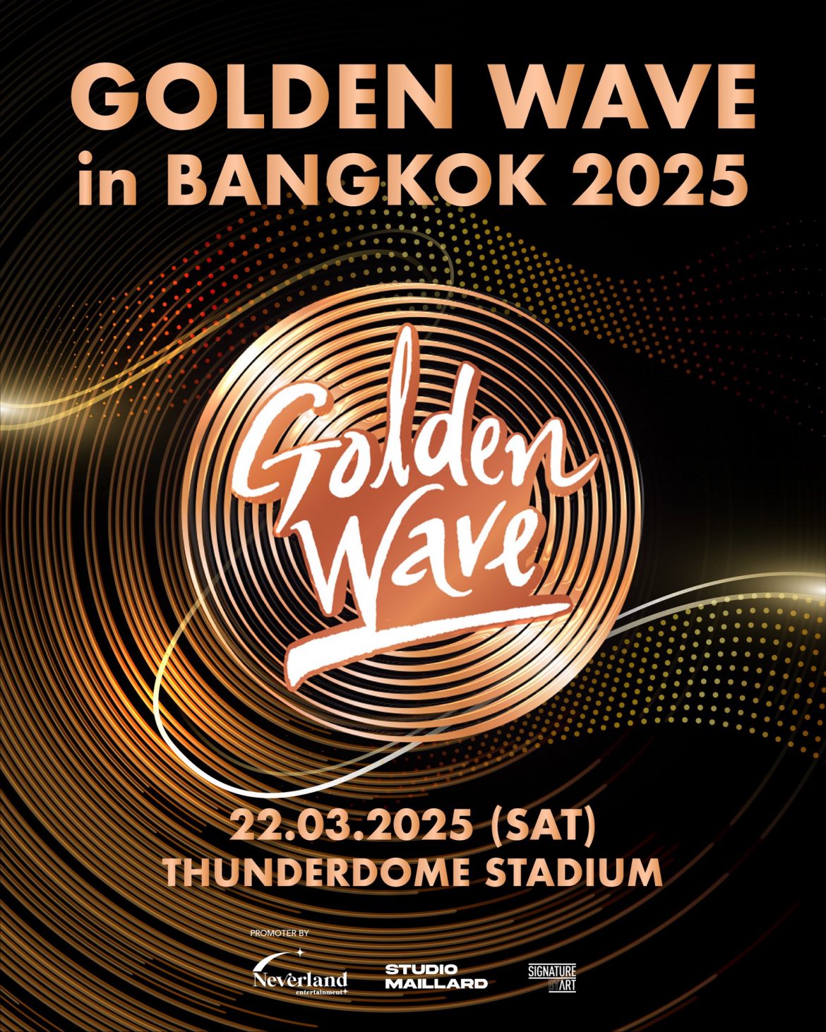 NEVERLAND ENTERTAINMENT จัดงาน “GOLDEN WAVE IN BANGKOK2025”